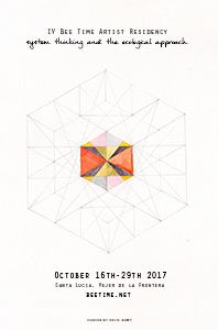 Bee Time Artist Residency IV, Autumn 2017 Santa Lucía